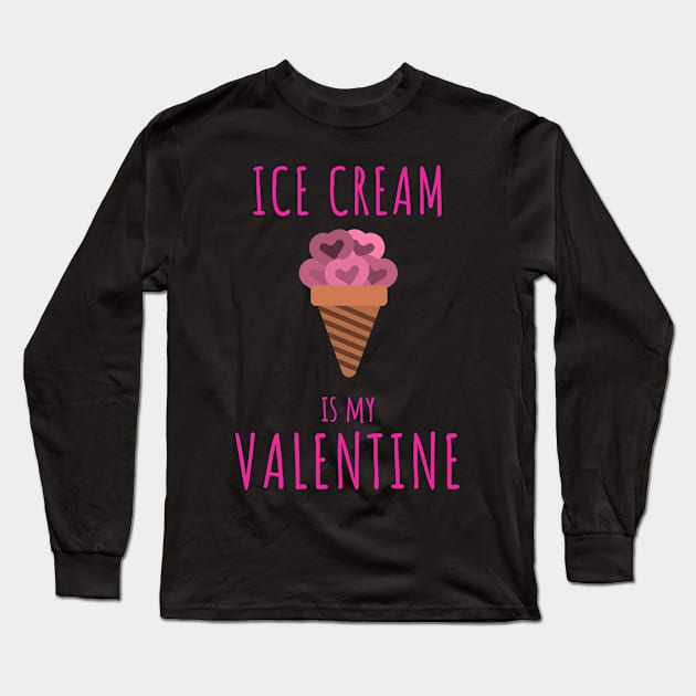 Ice cream is my valentine Long Sleeve T-Shirt by Yenz4289